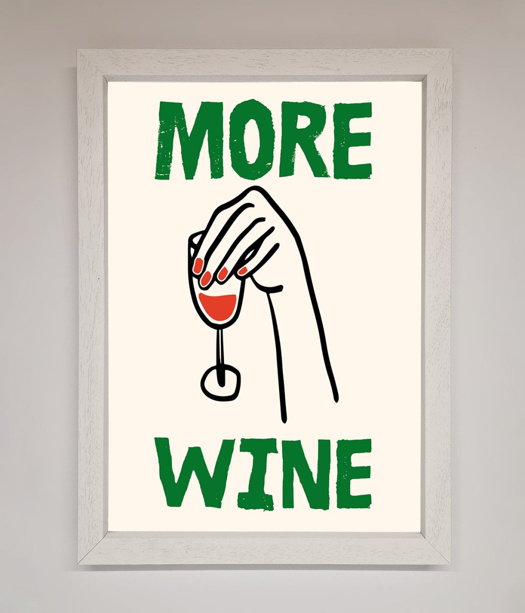 More Wine Framed Print