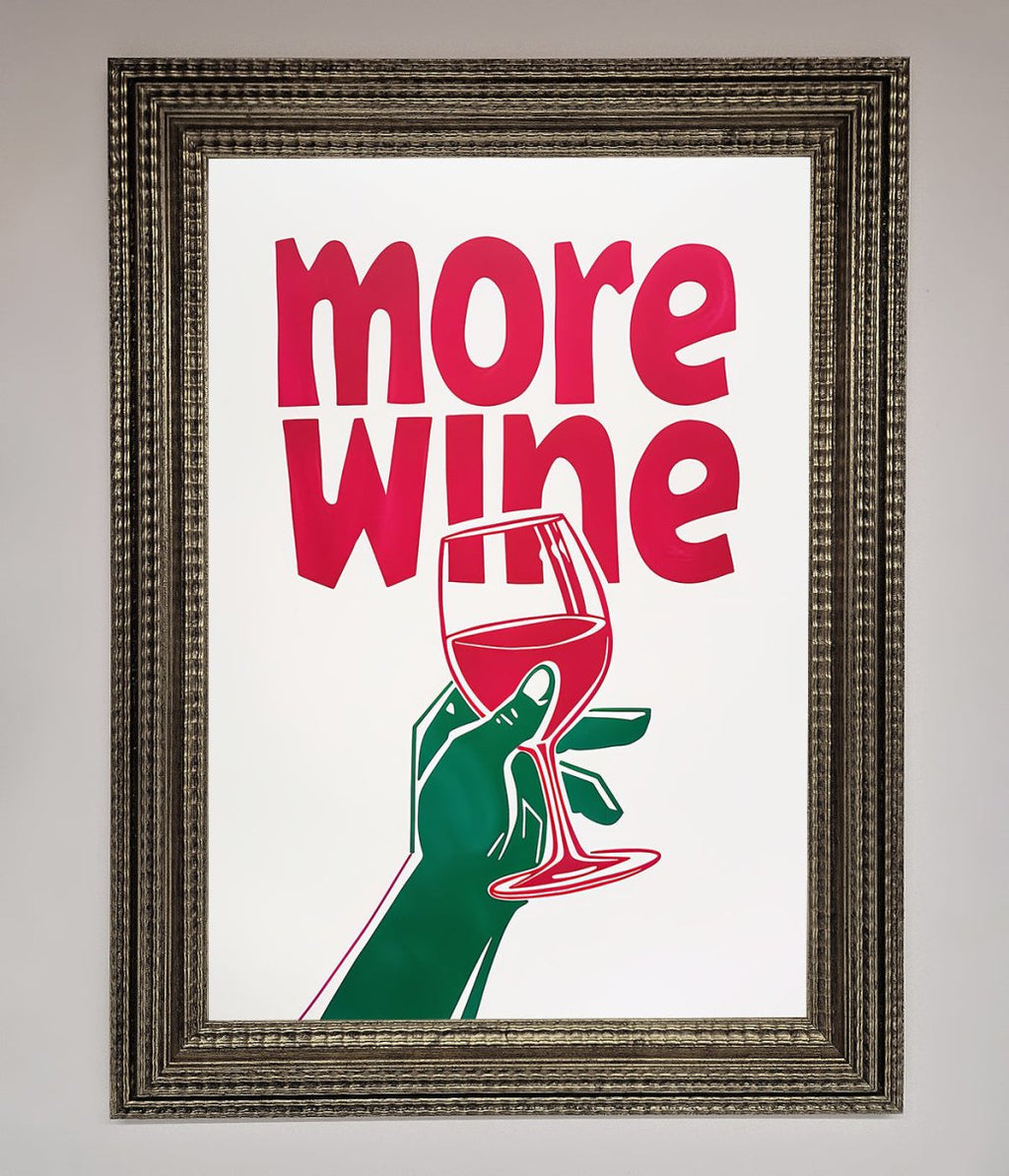 More Wine Quote Framed Print
