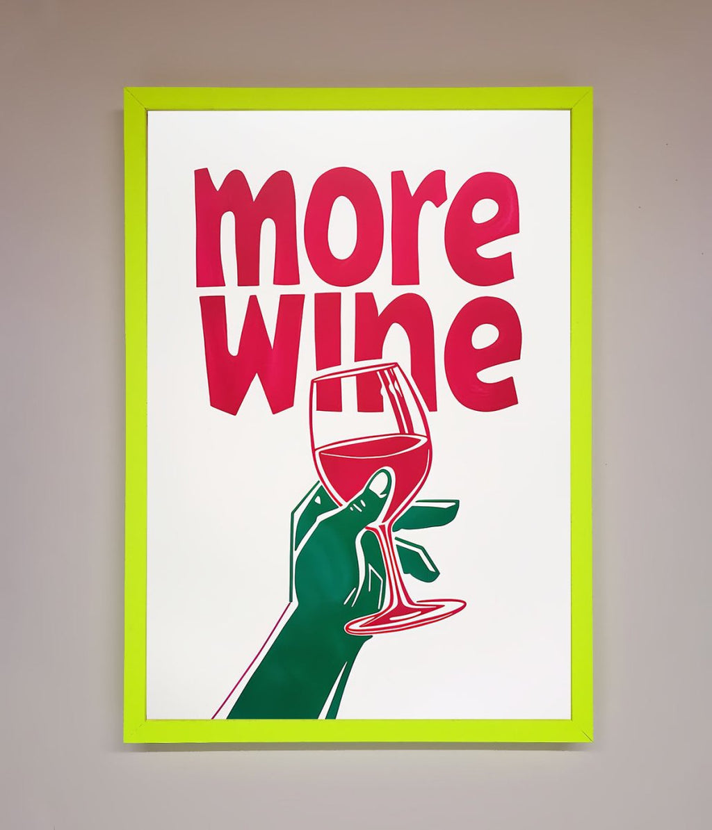 More Wine Quote Framed Print