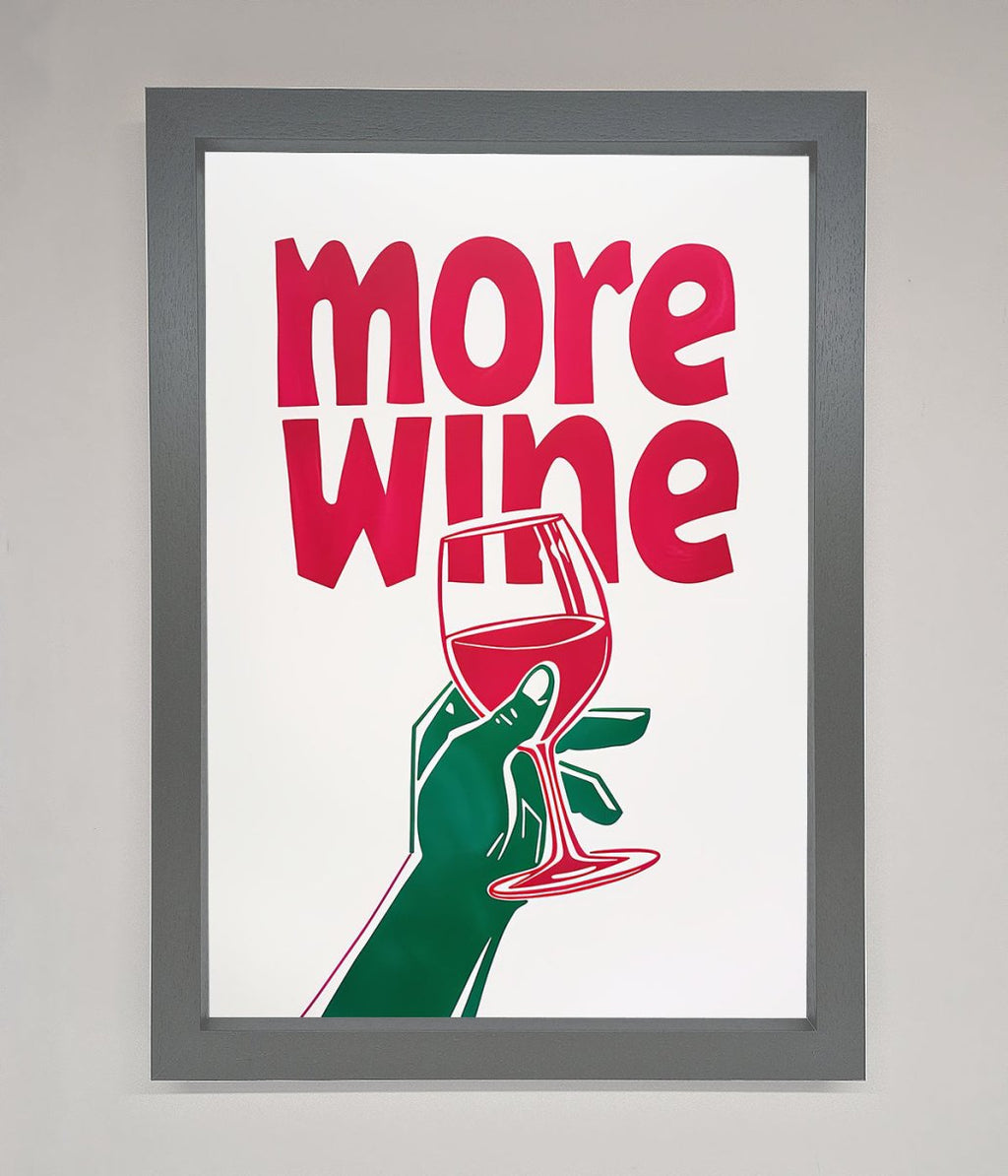 More Wine Quote Framed Print