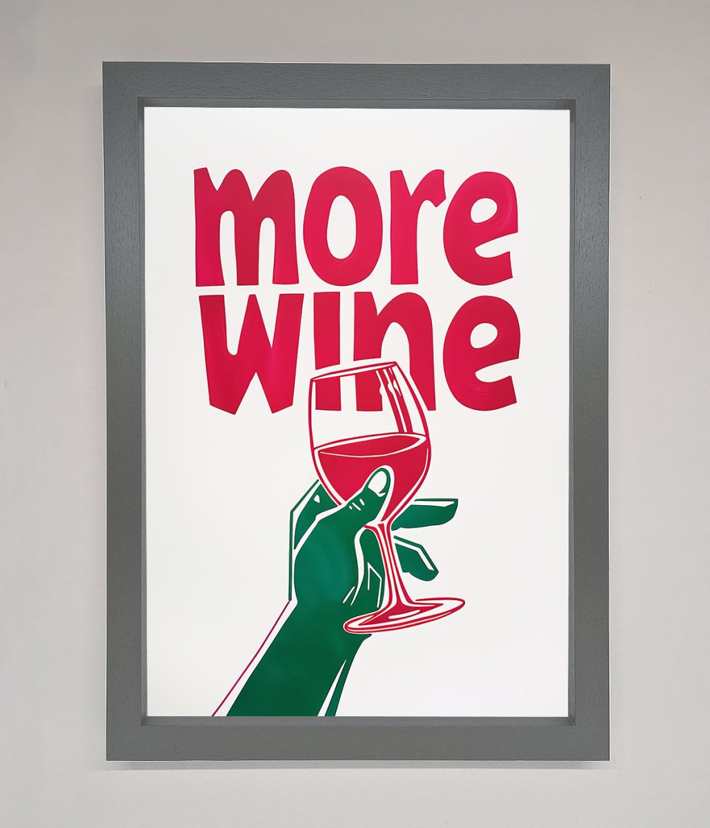 More Wine Quote Framed Print