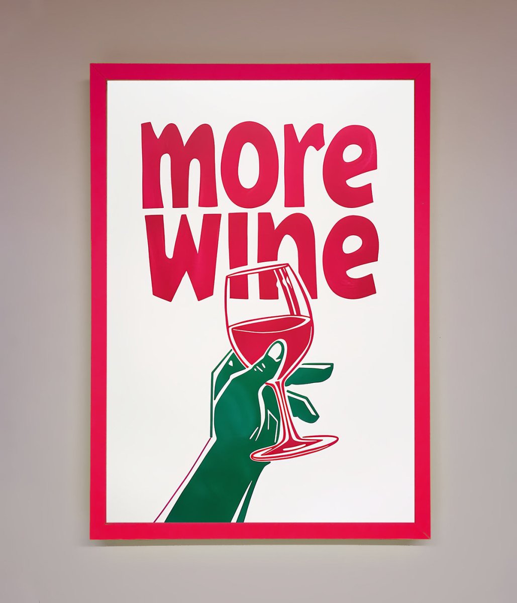 More Wine Quote Framed Print