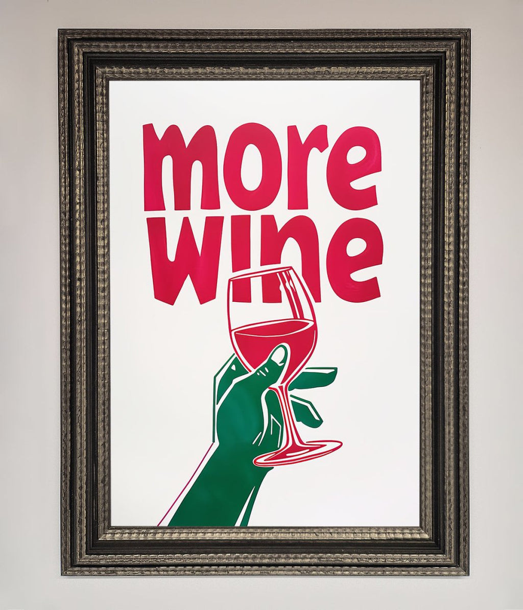 More Wine Quote Framed Print