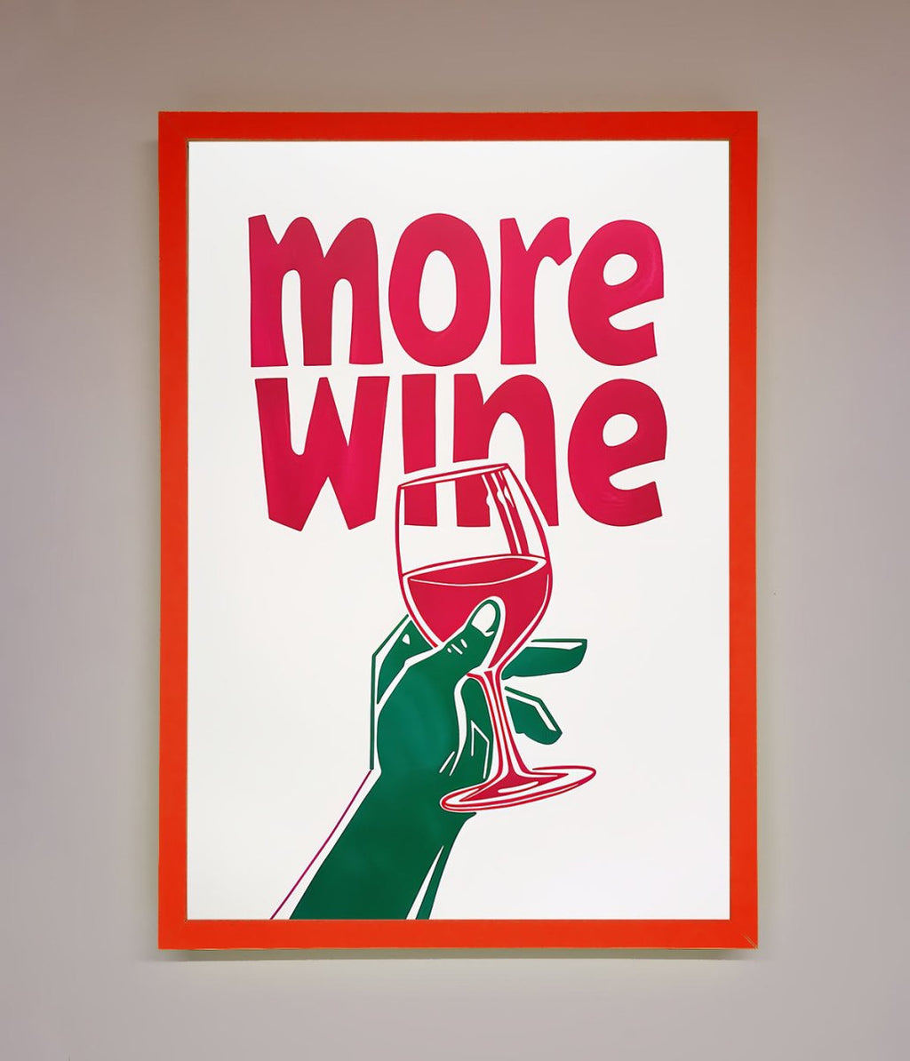 More Wine Quote Framed Print