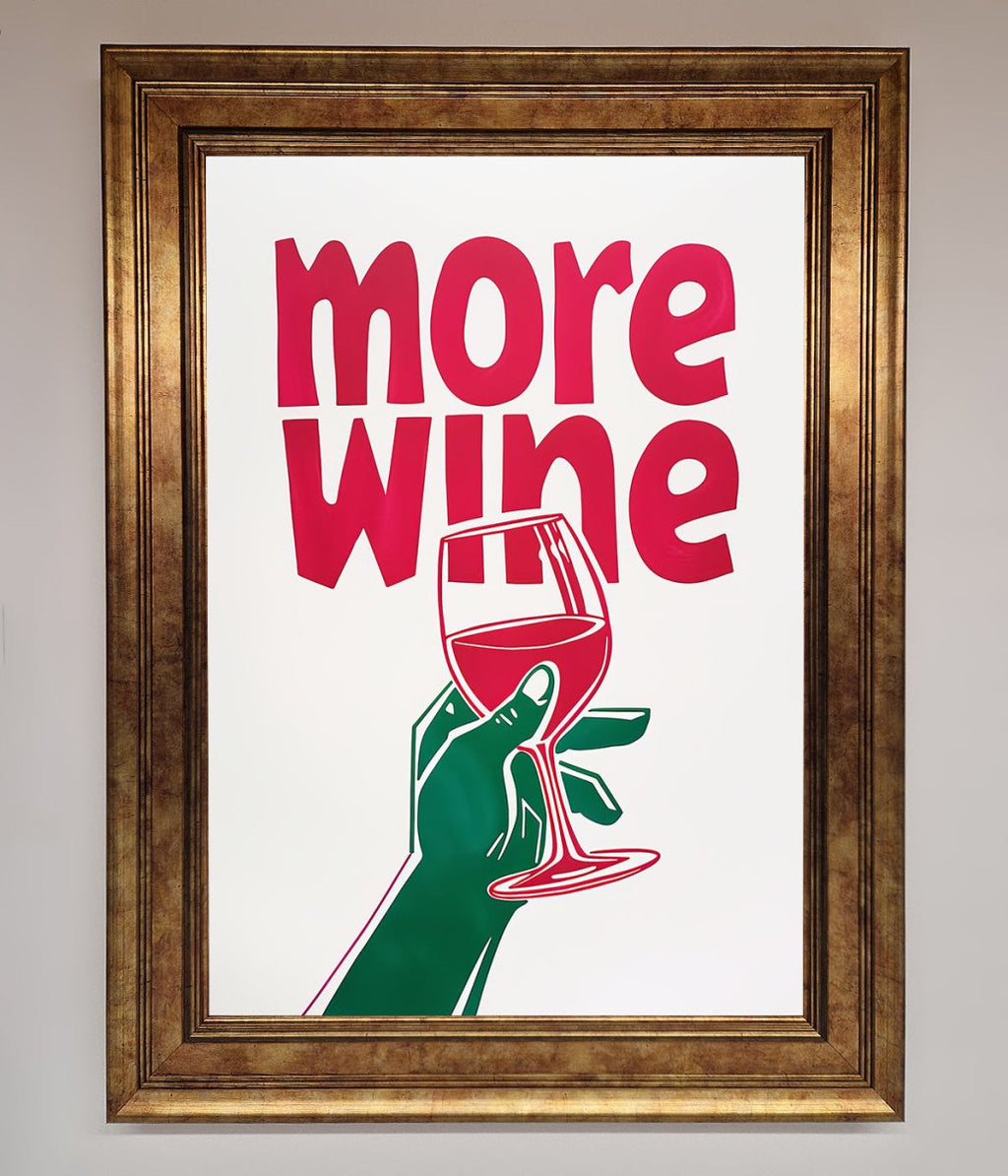 More Wine Quote Framed Print