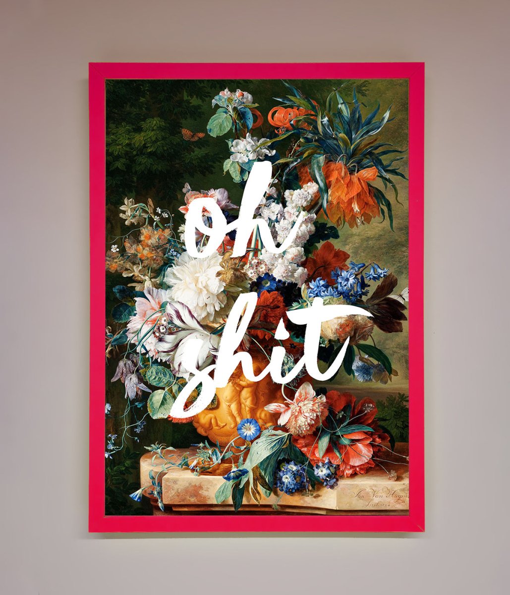 Oh Sh*t quote Framed Poster