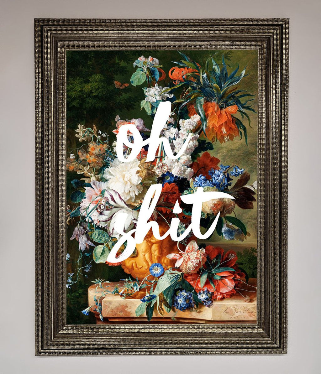 Oh Sh*t quote Framed Poster
