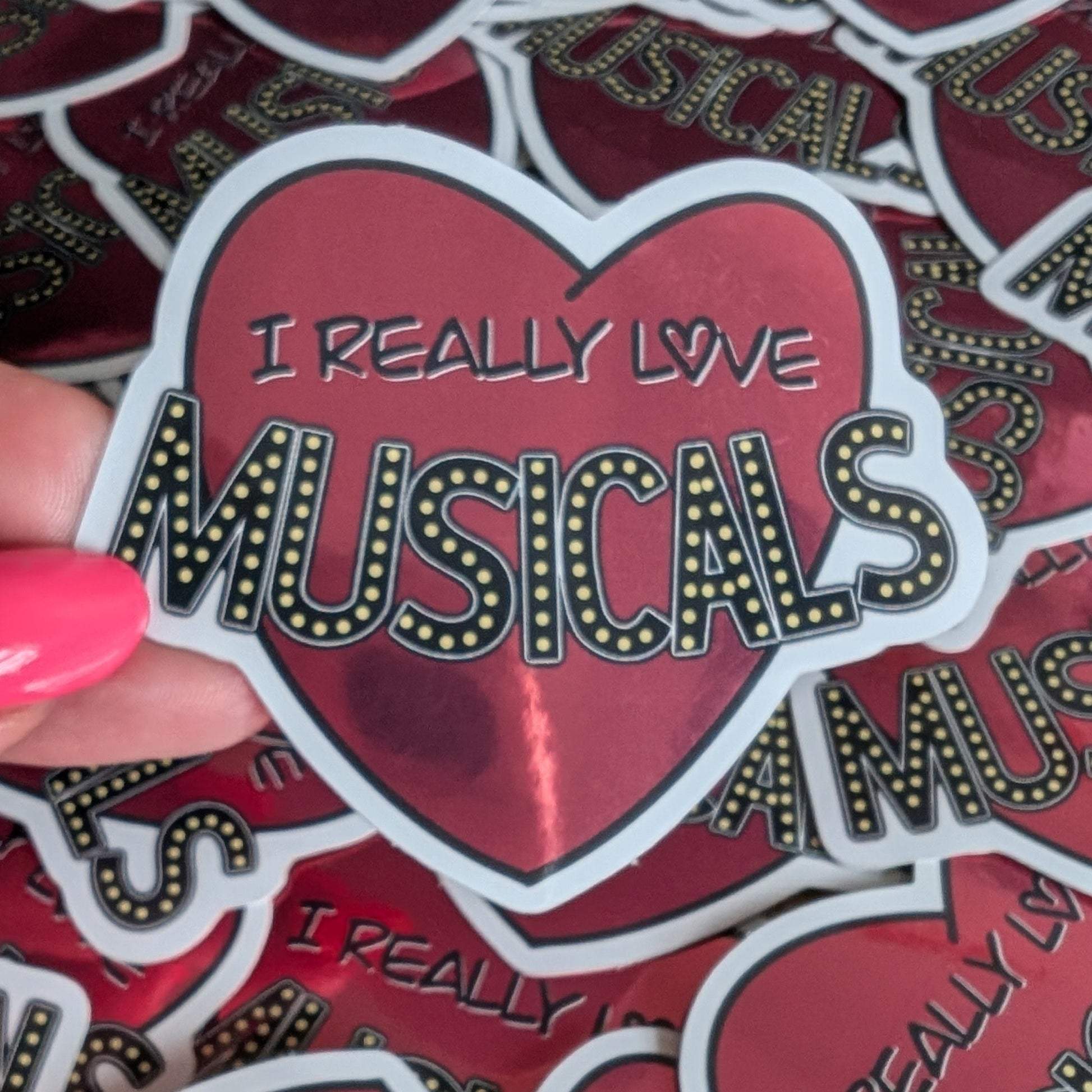 I really love musicals holographic Vinyl Sticker