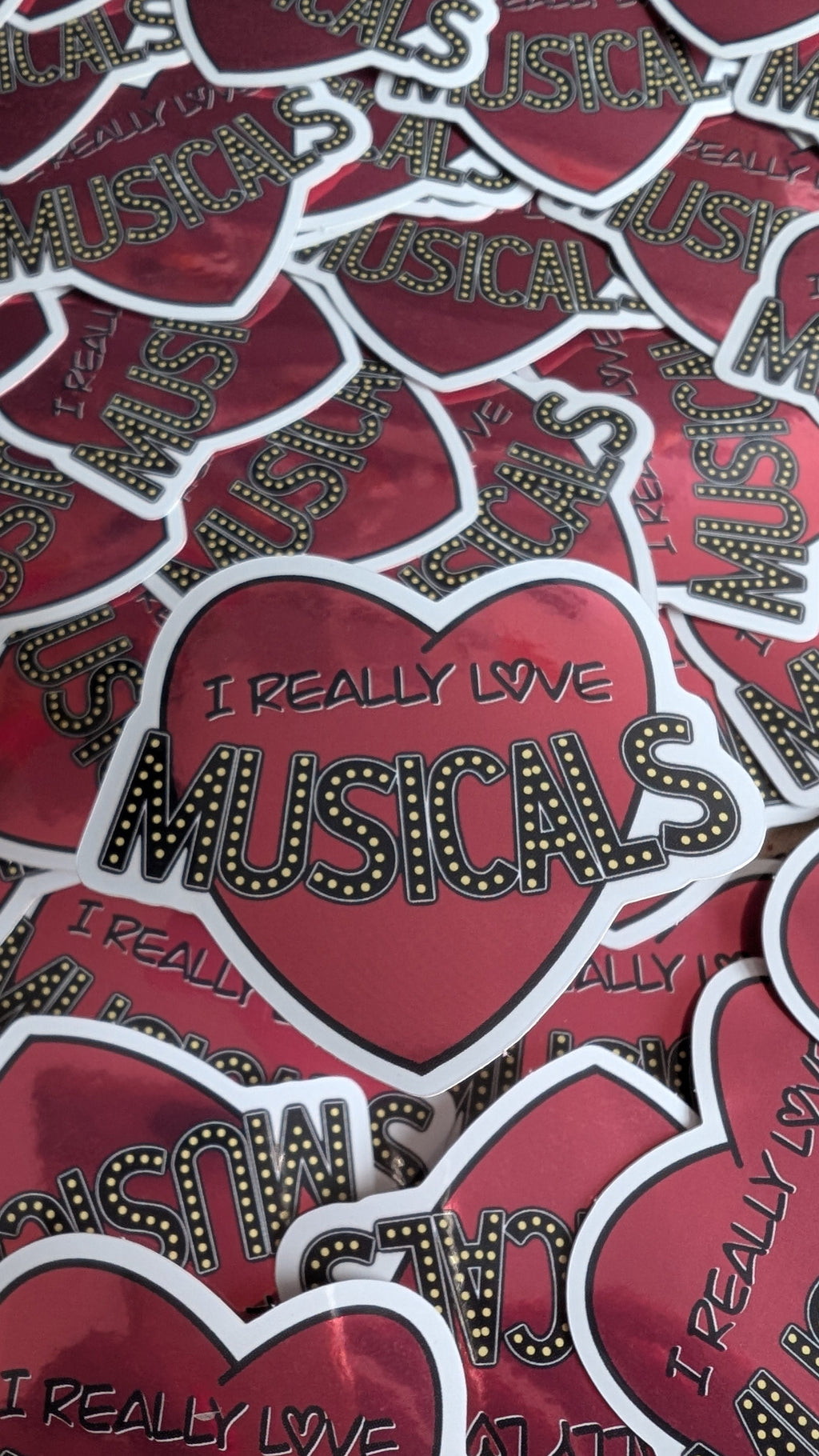I really love musicals holographic Vinyl Sticker