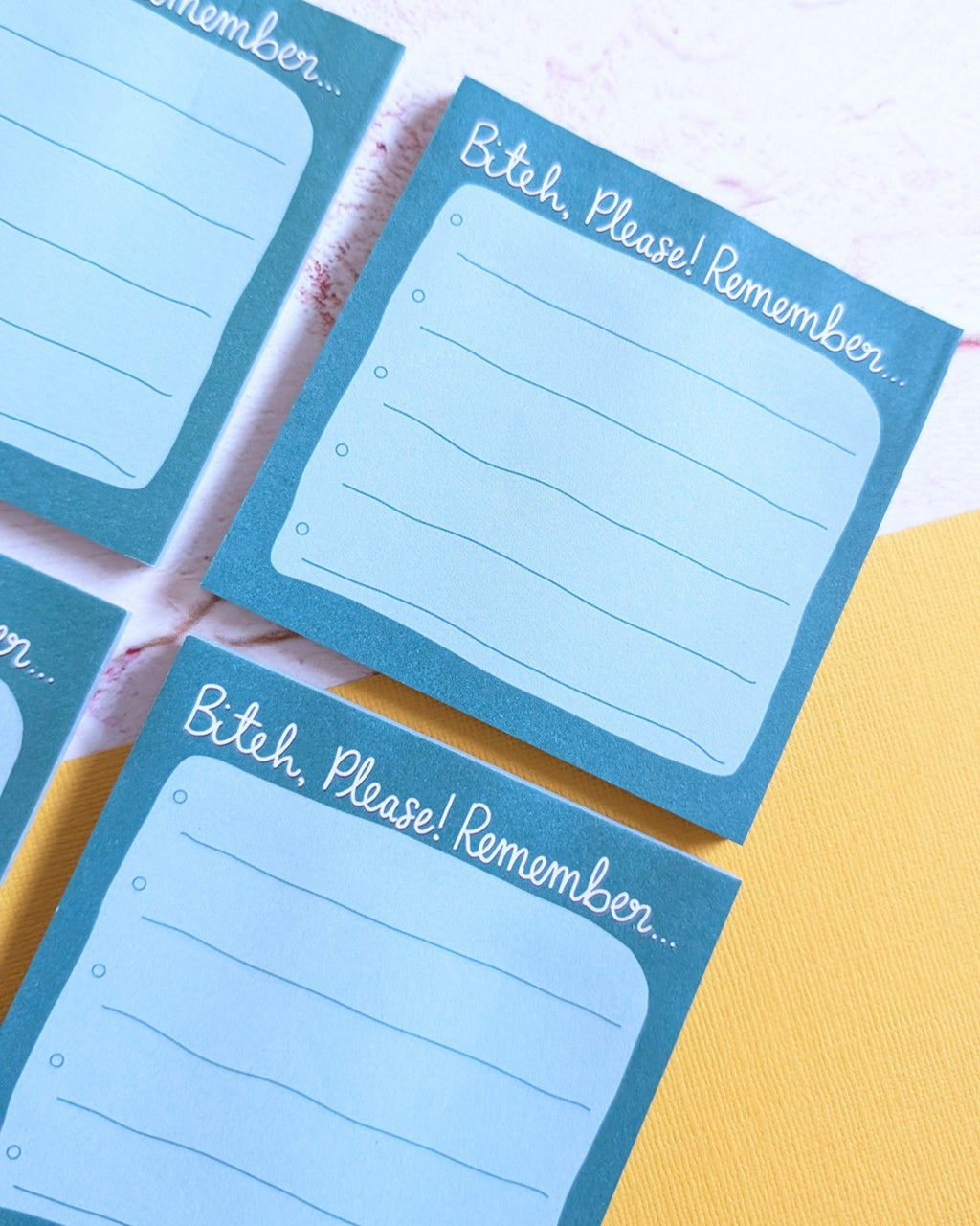 Bitch, please remember! Sticky Notepad