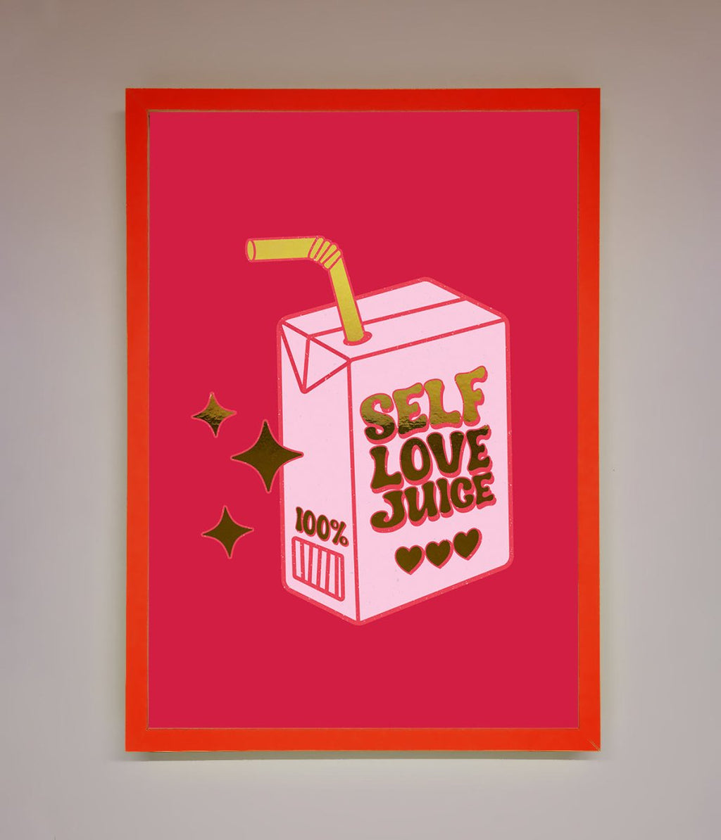 Self Love Juice Foil Print