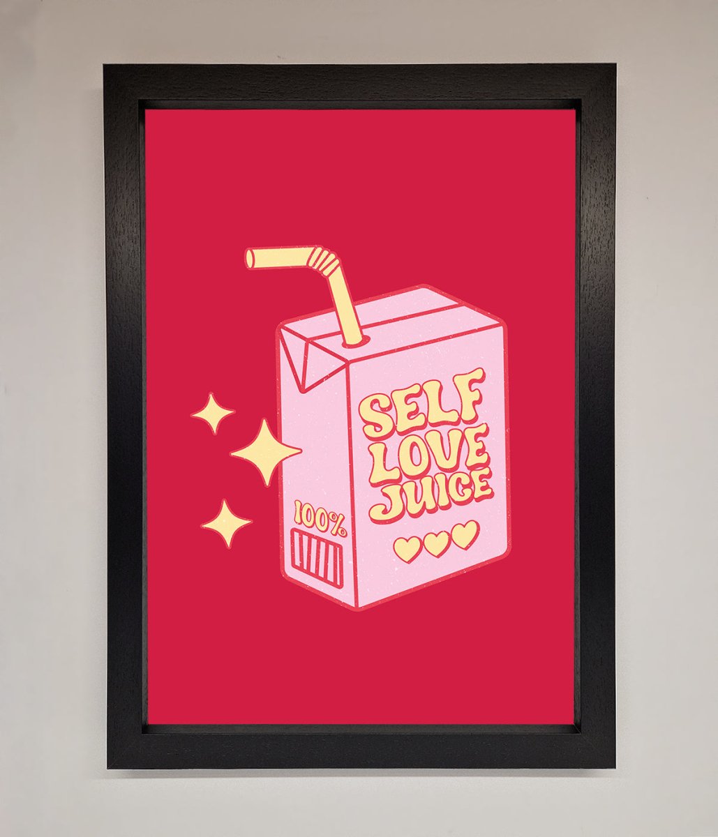 Self Love Juice Framed Poster