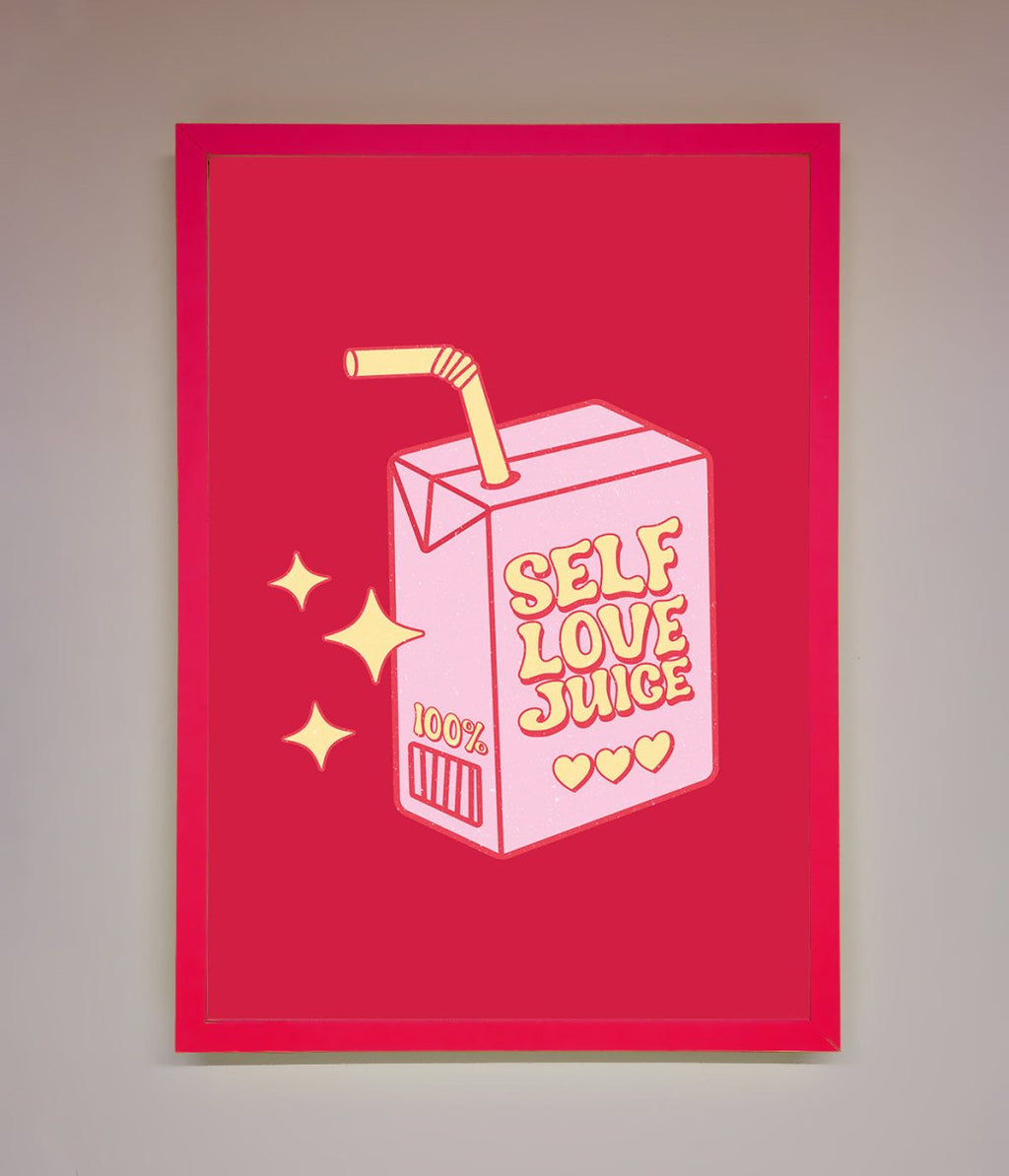Self Love Juice Framed Poster