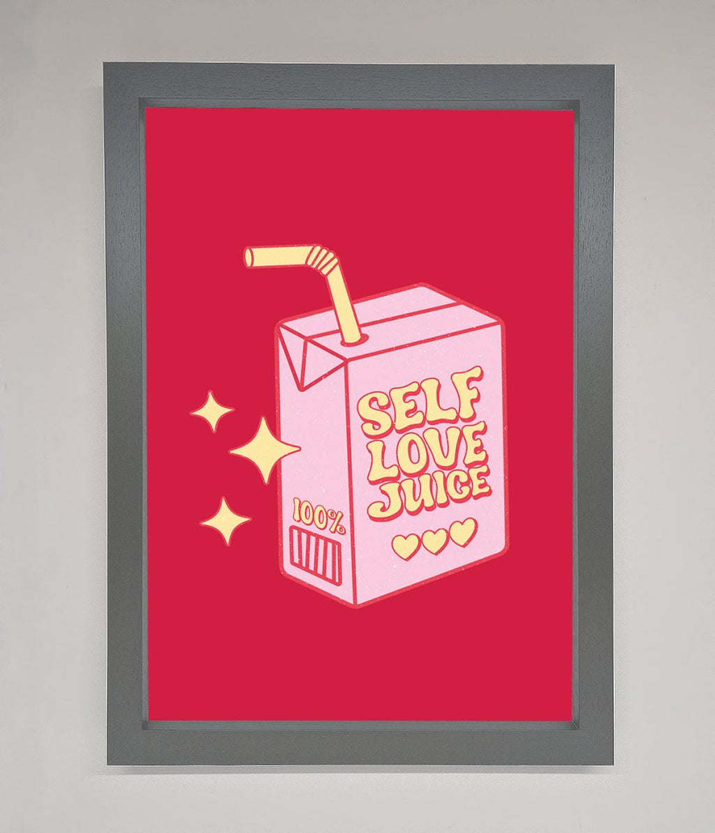 Self Love Juice Framed Poster