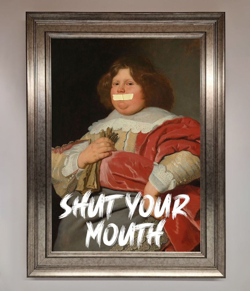 Shut Your Mouth Framed Print