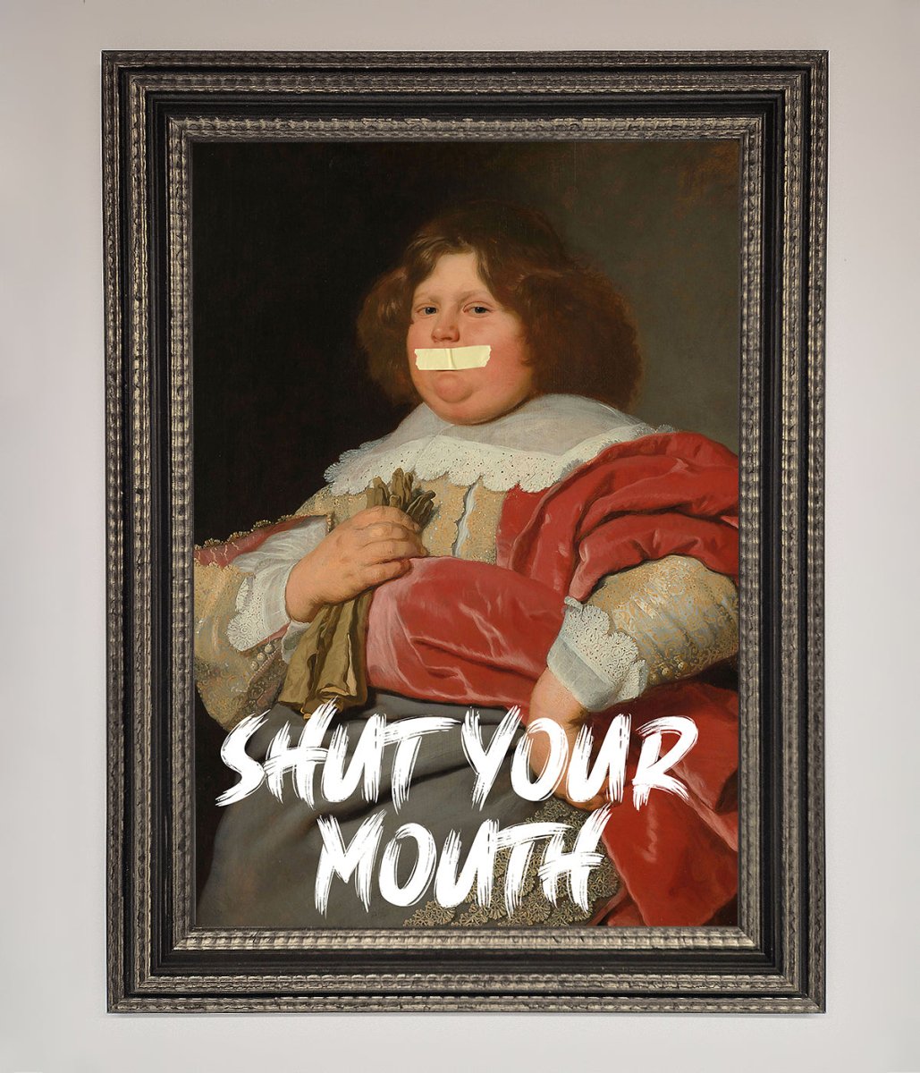 Shut Your Mouth Framed Print