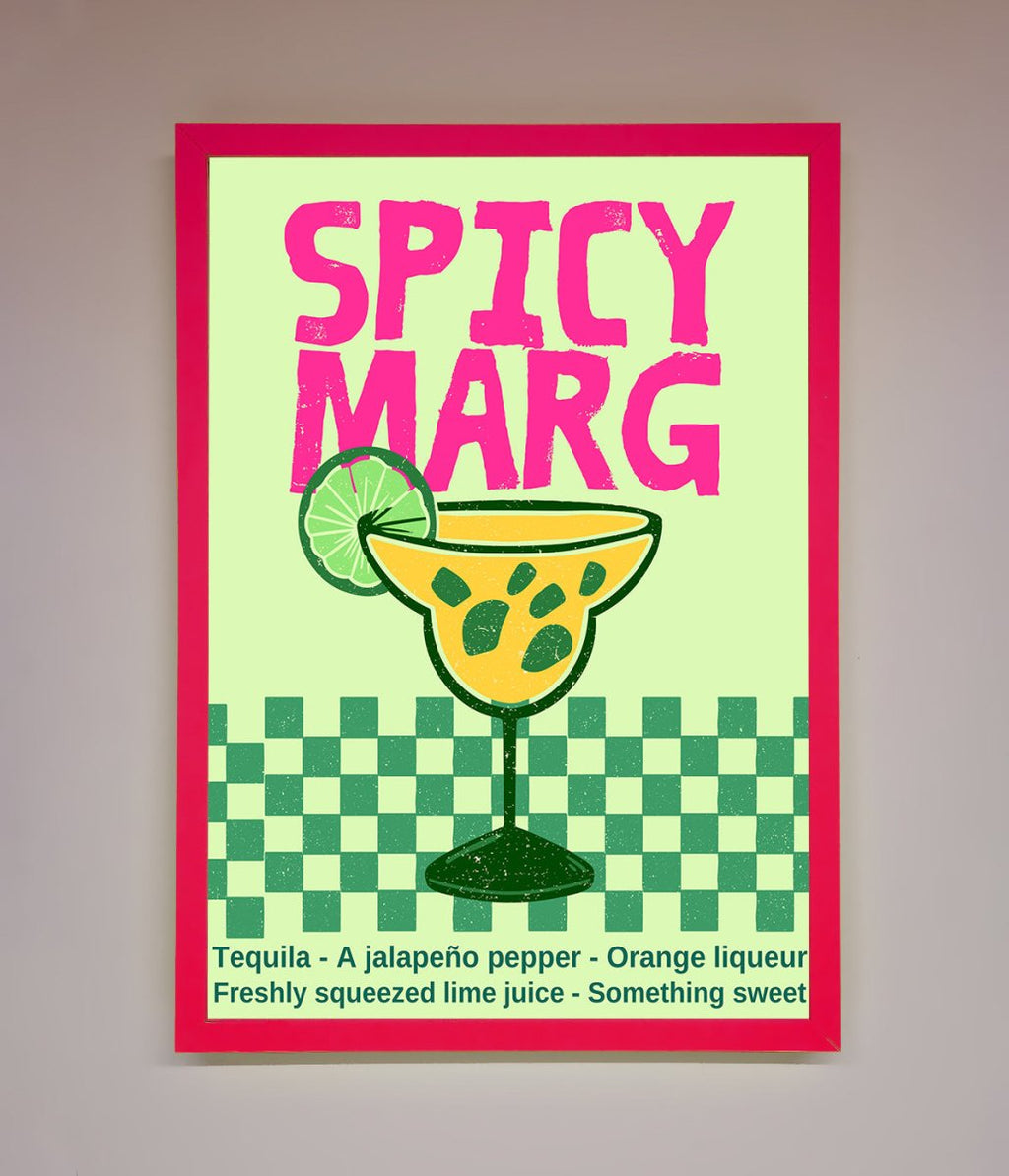 Spicy Marg Framed Poster