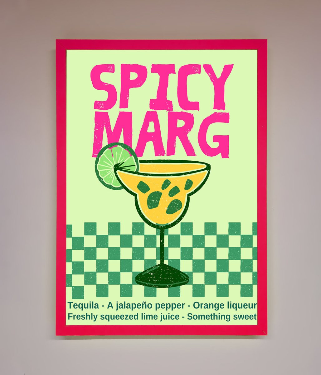 Spicy Marg Framed Poster