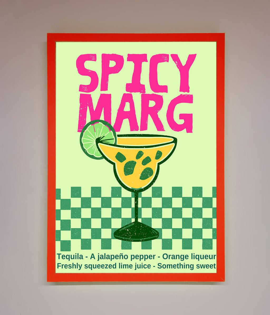 Spicy Marg Framed Poster
