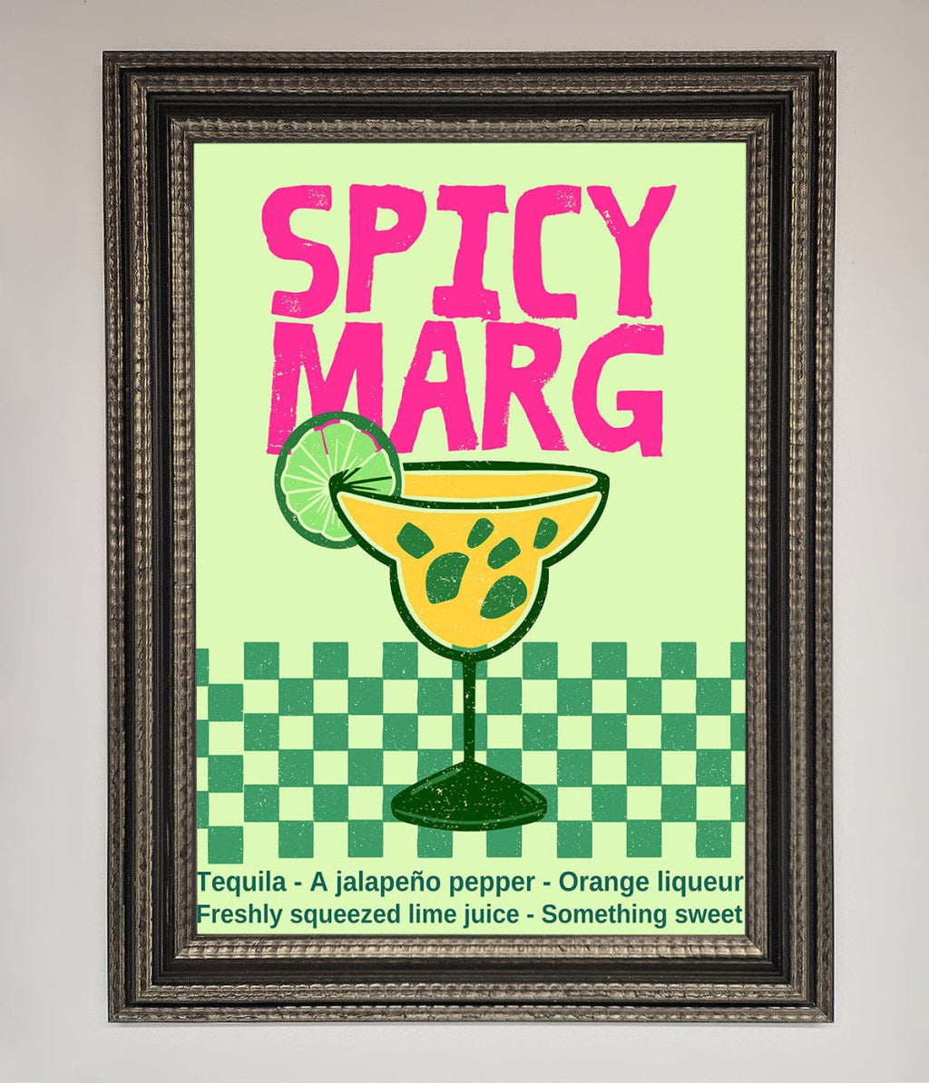 Spicy Marg Framed Poster