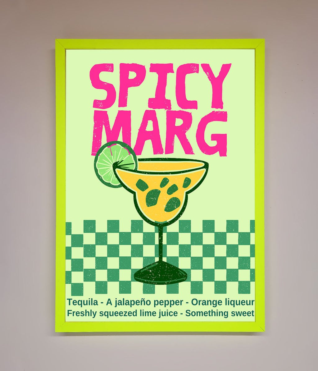Spicy Marg Framed Poster
