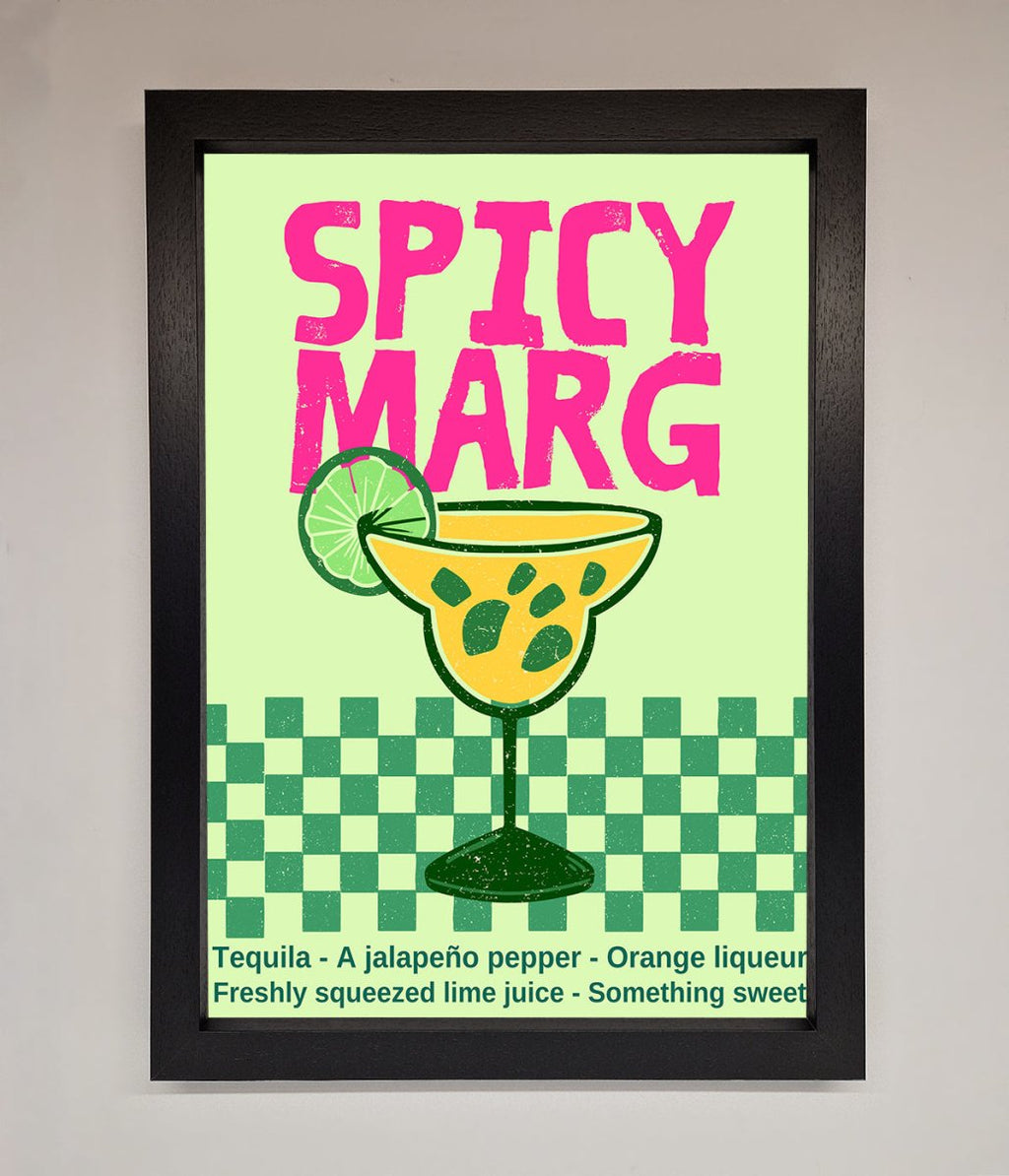 Spicy Marg Framed Poster