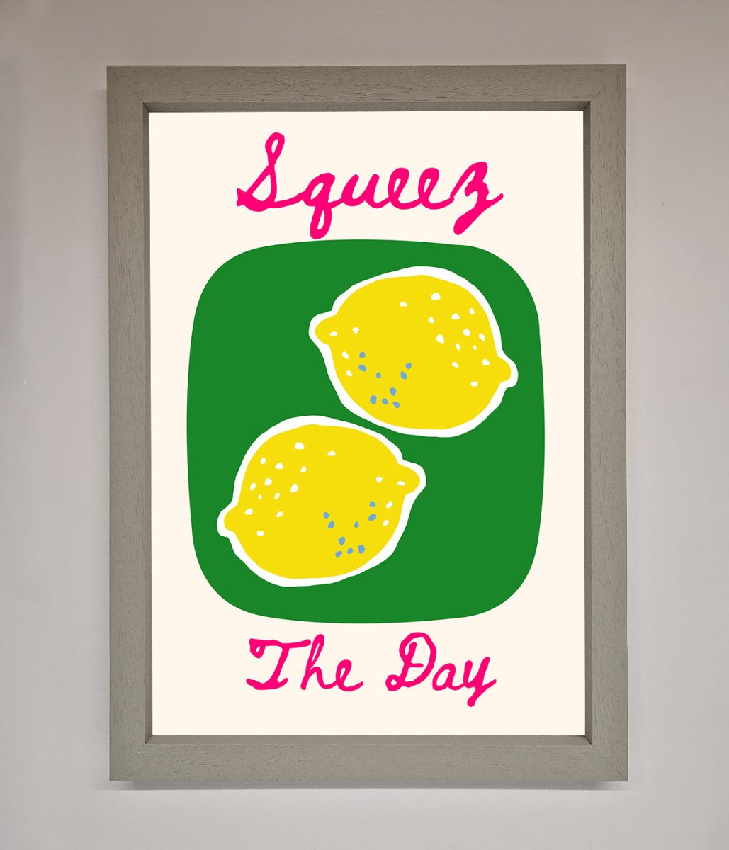 Squeeze The Day Framed Poster