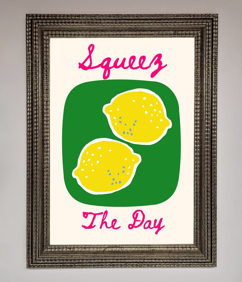 Squeeze The Day Framed Poster