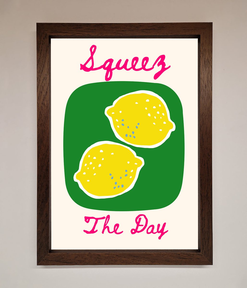 Squeeze The Day Framed Poster