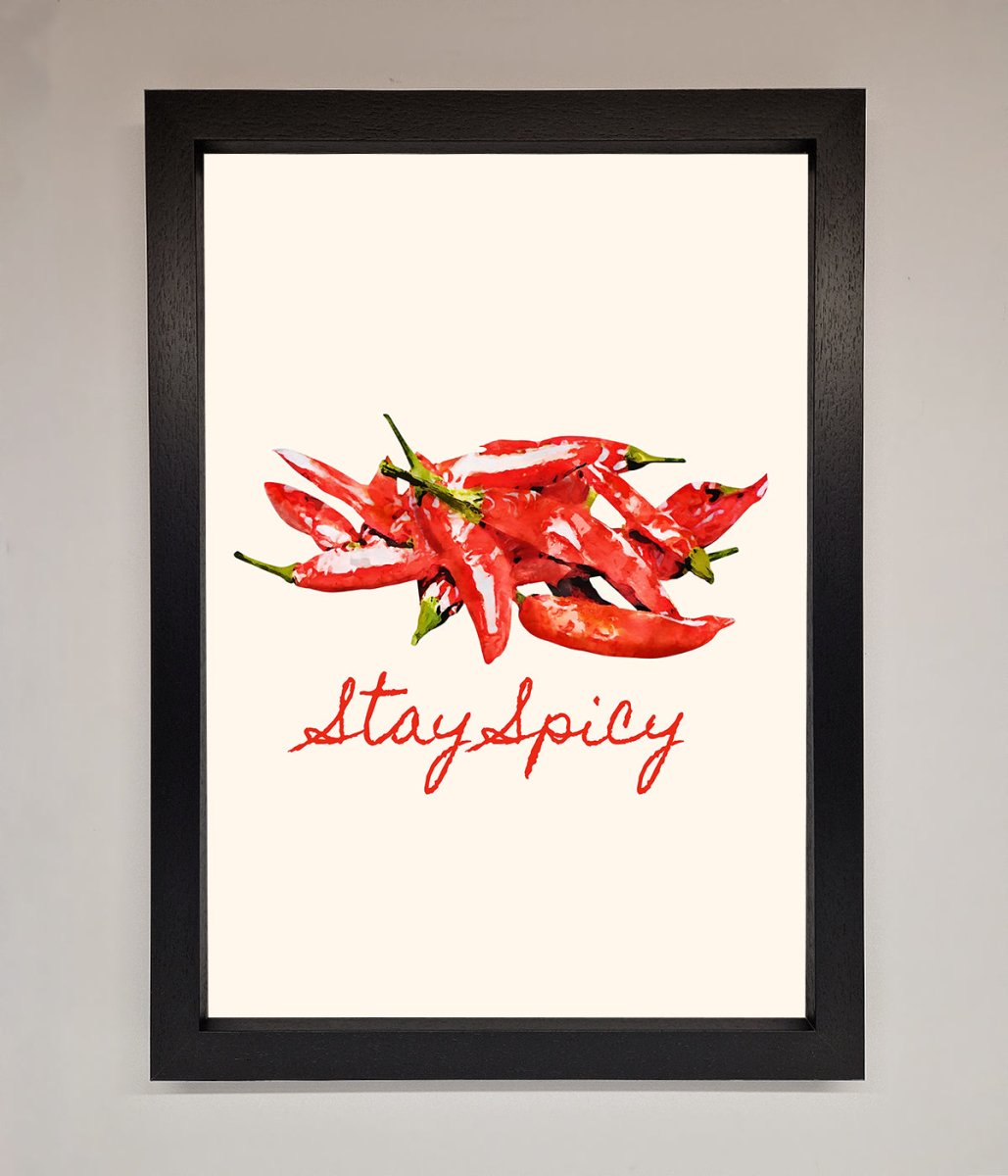 Stay Spicy Framed Print