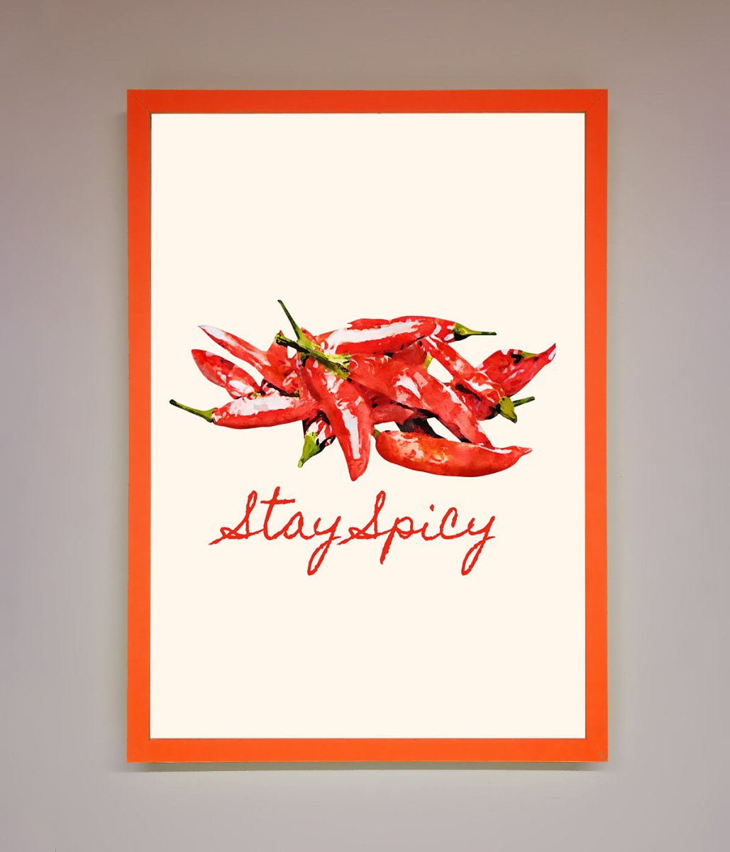 Stay Spicy Framed Print