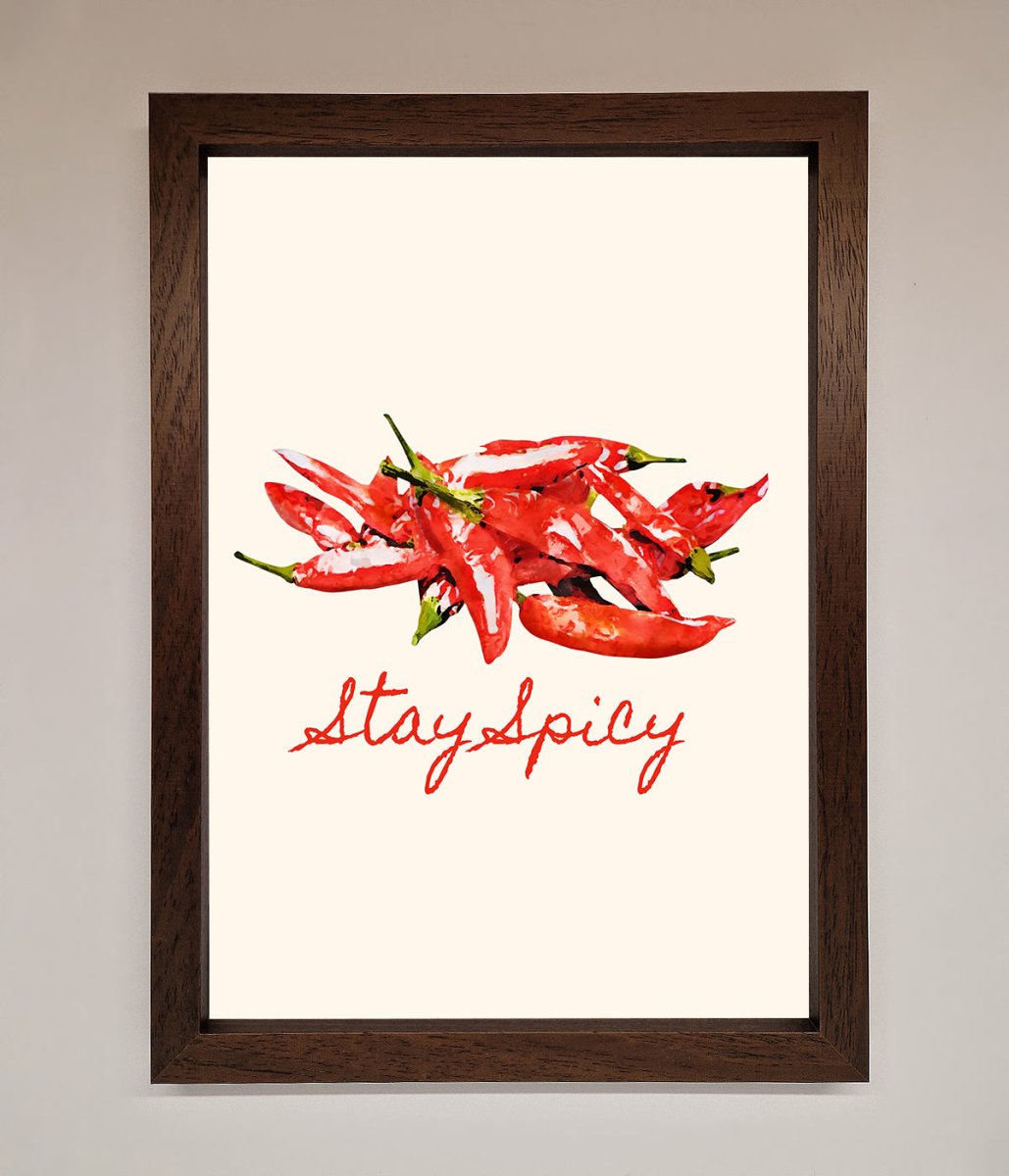 Stay Spicy Framed Print