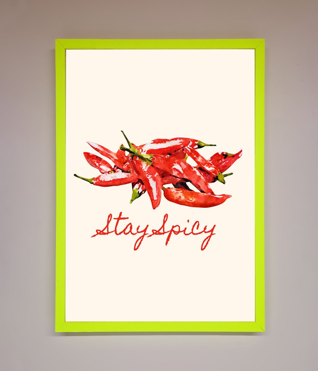 Stay Spicy Framed Print