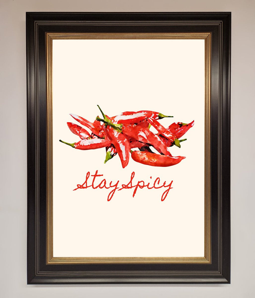 Stay Spicy Framed Print