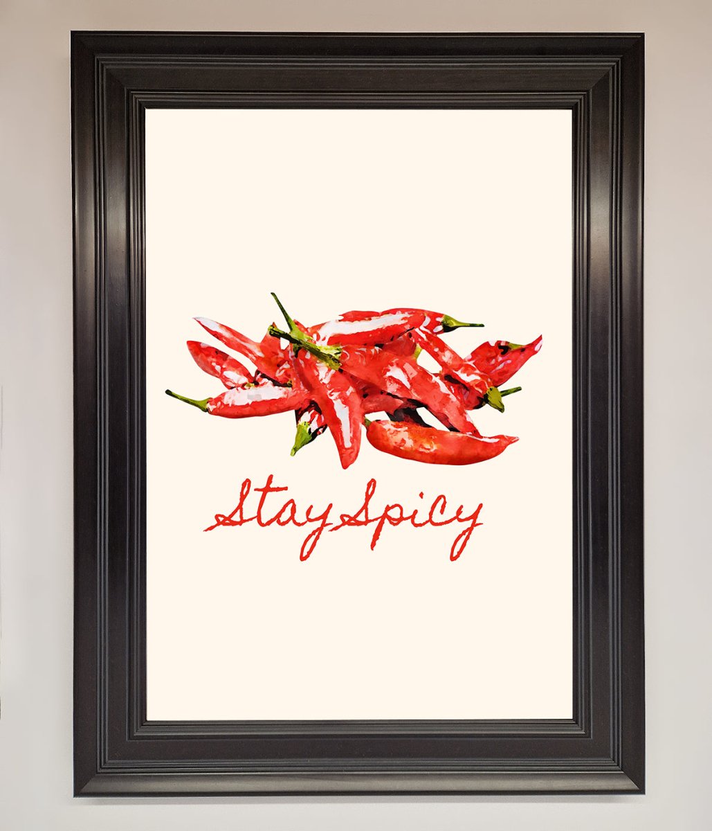 Stay Spicy Framed Print