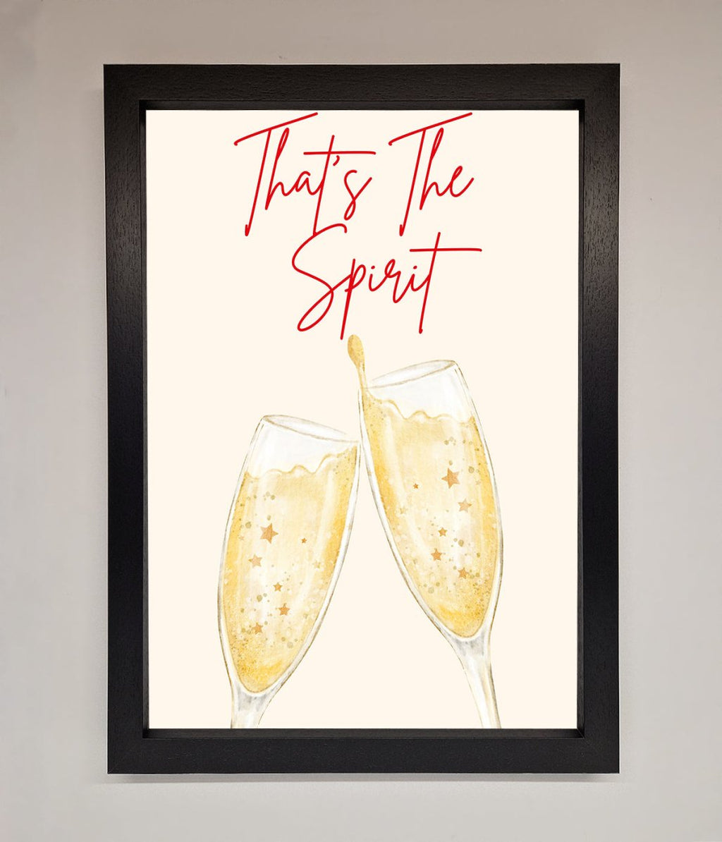 Thats The Spirit Framed Wall Art