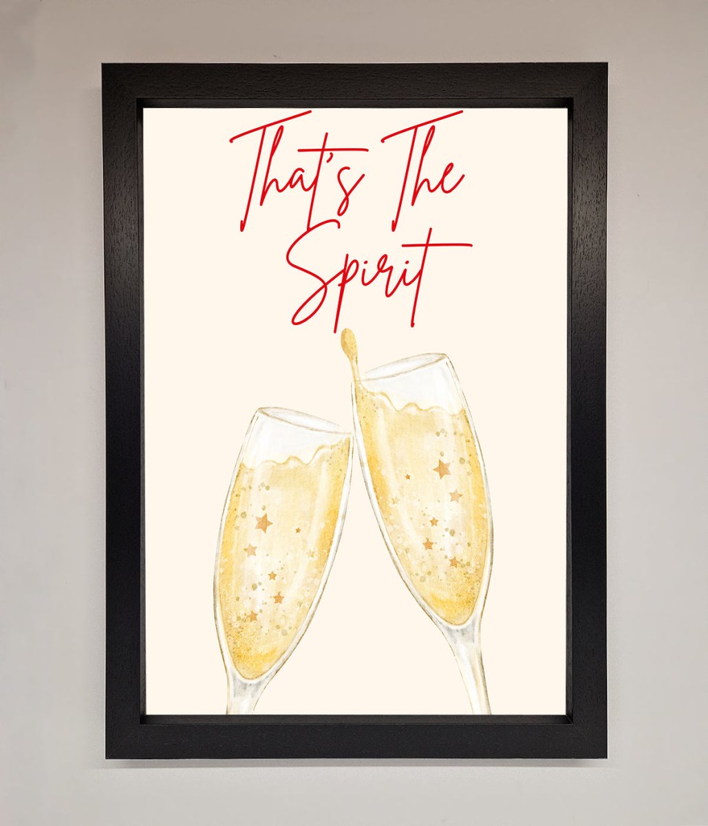Thats The Spirit Framed Wall Art