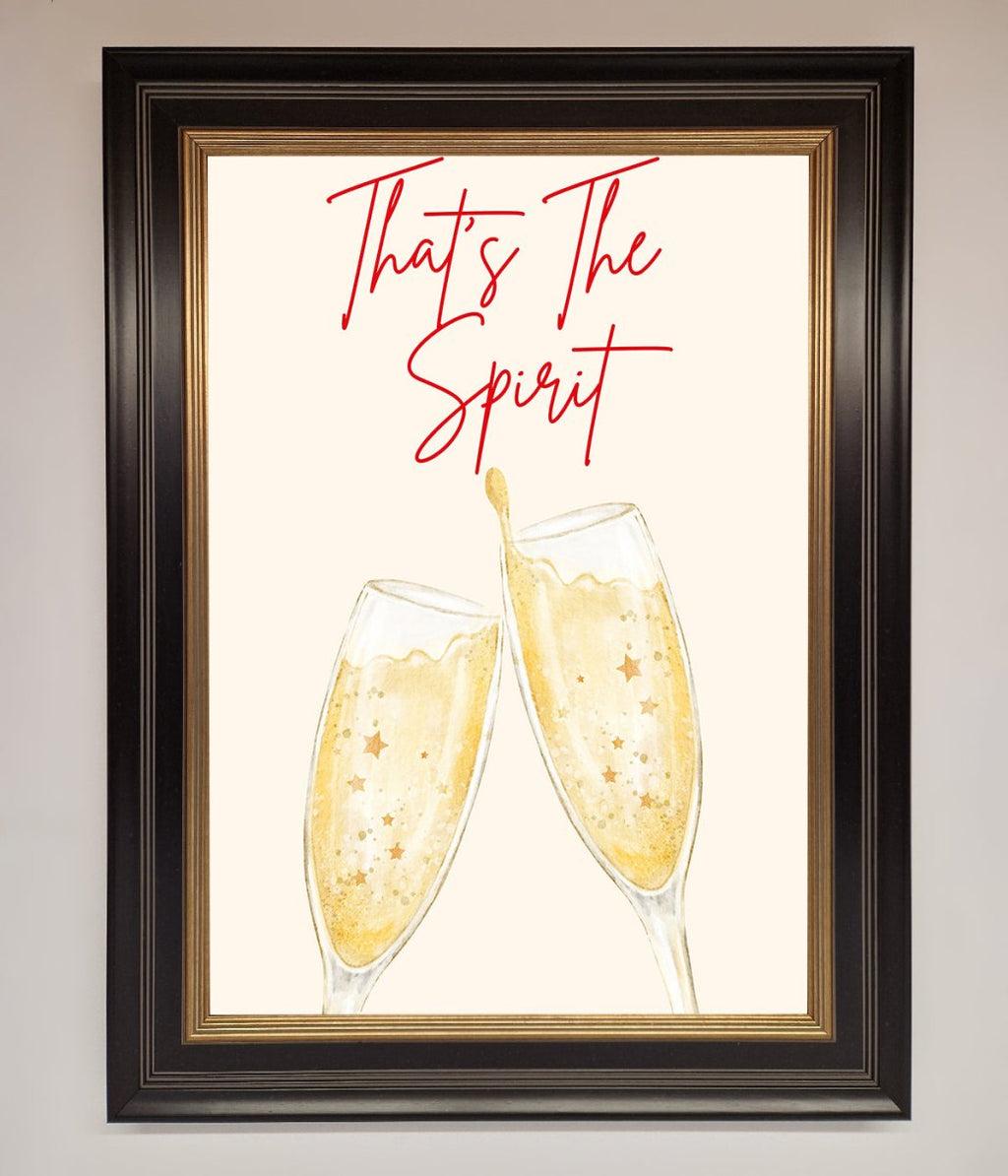 Thats The Spirit Framed Wall Art