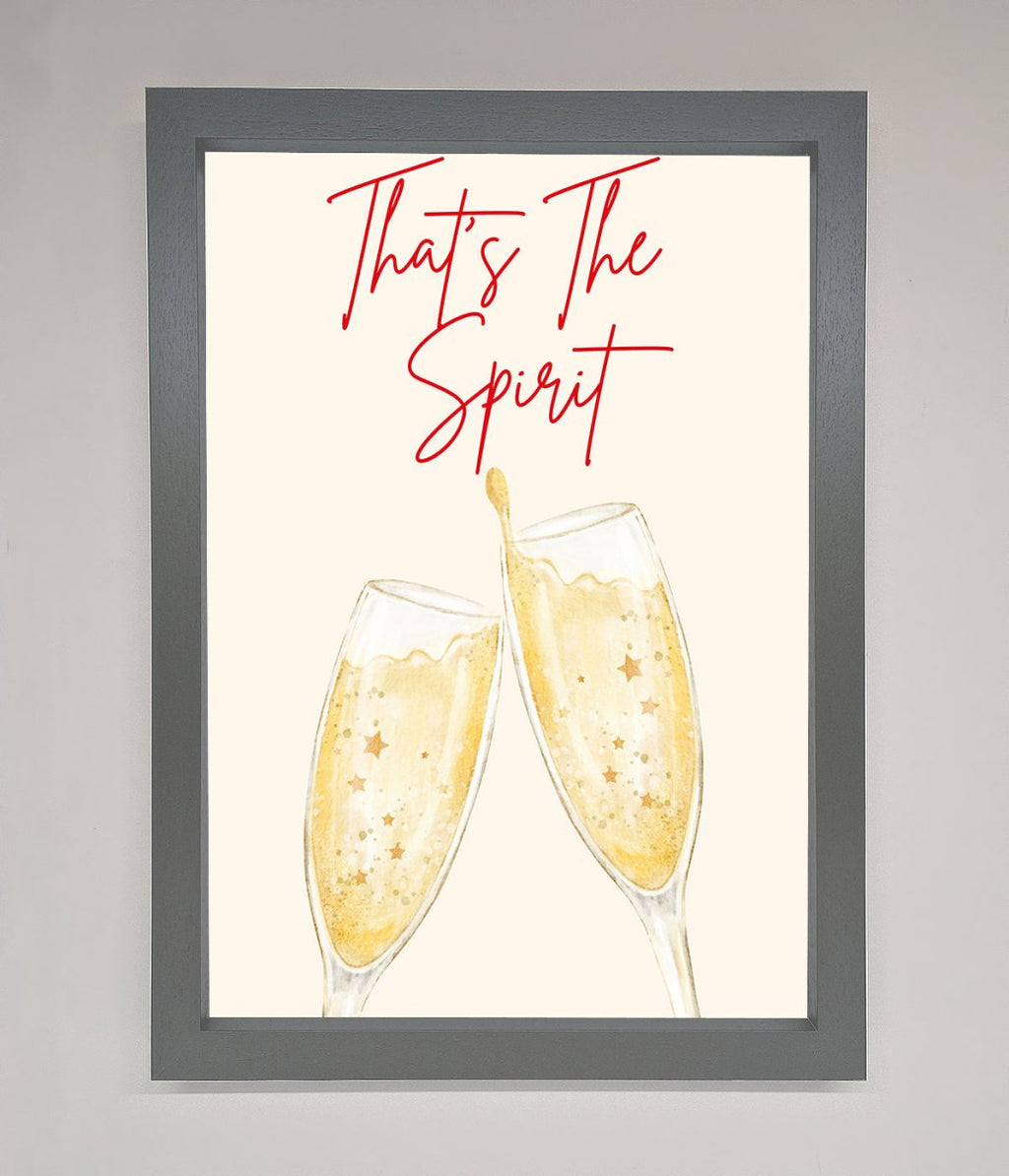 Thats The Spirit Framed Wall Art