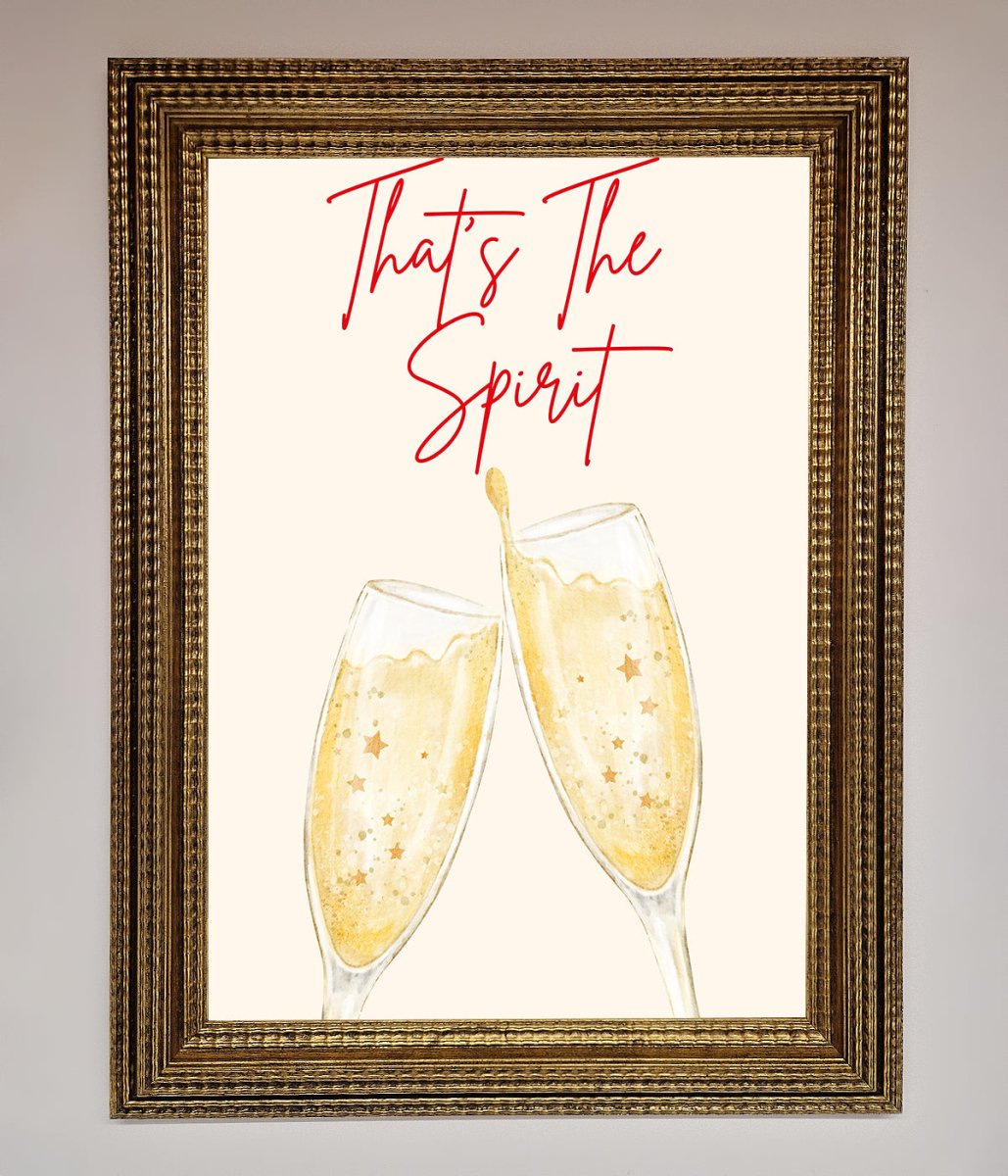 Thats The Spirit Framed Wall Art