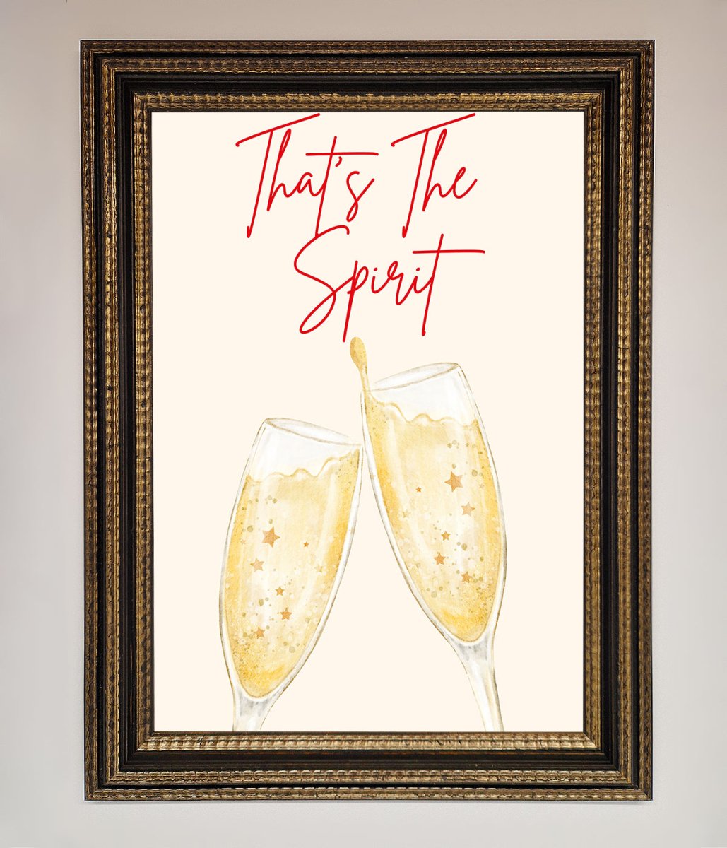 Thats The Spirit Framed Wall Art