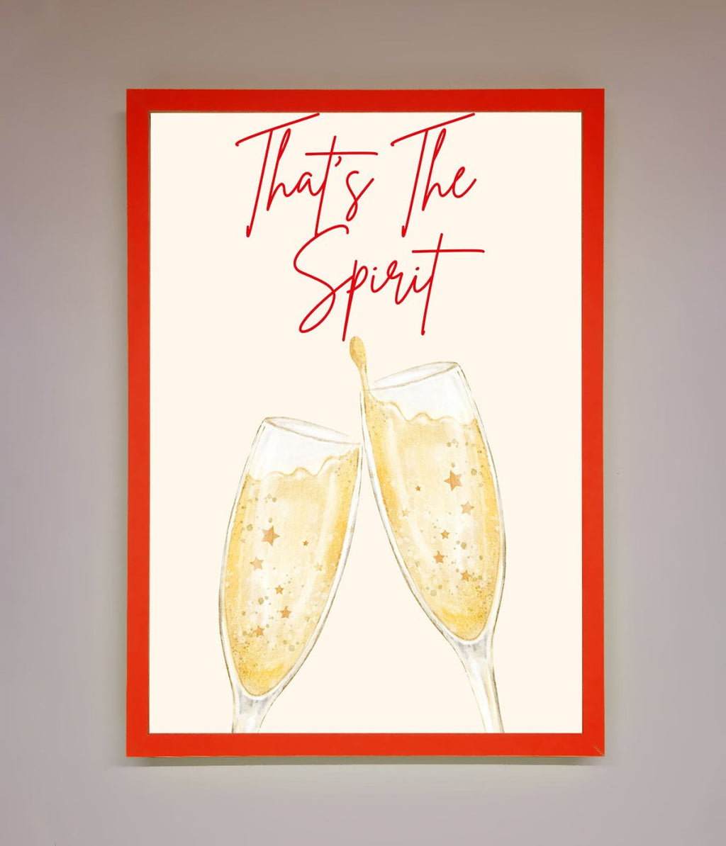 Thats The Spirit Framed Wall Art