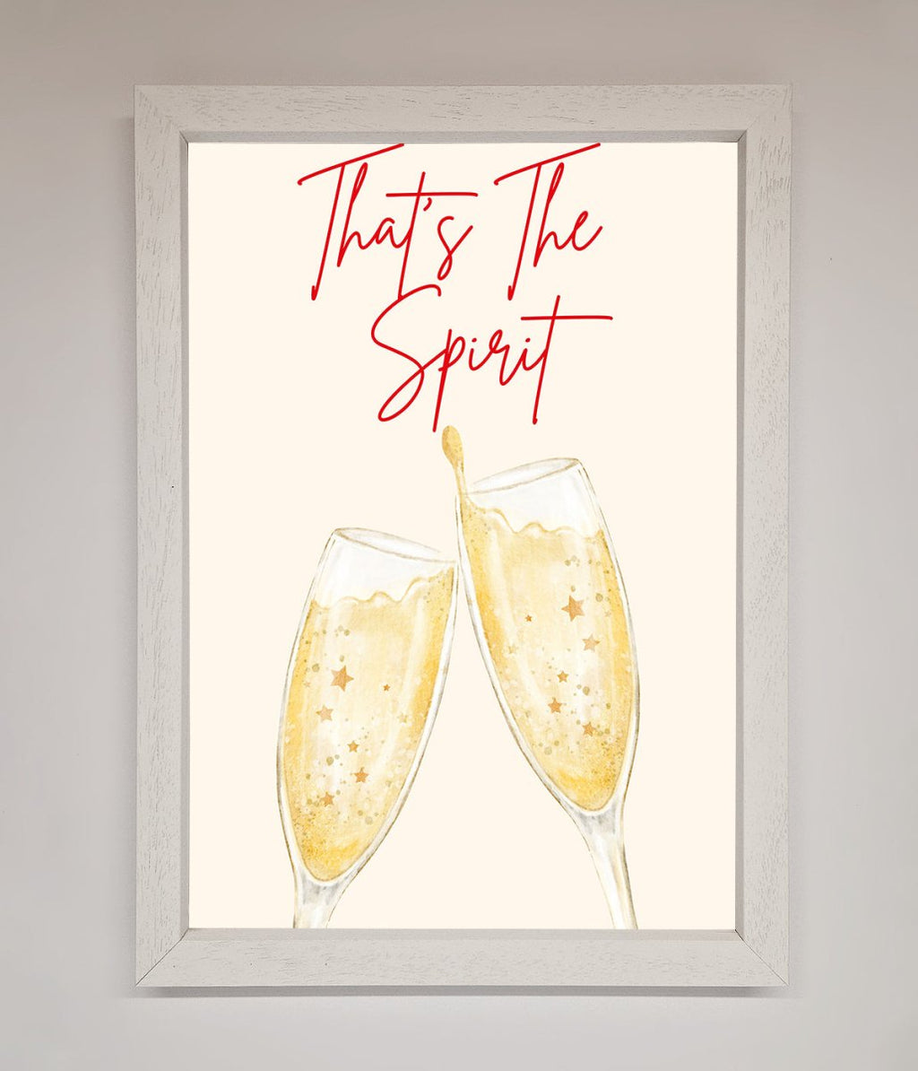 Thats The Spirit Framed Wall Art