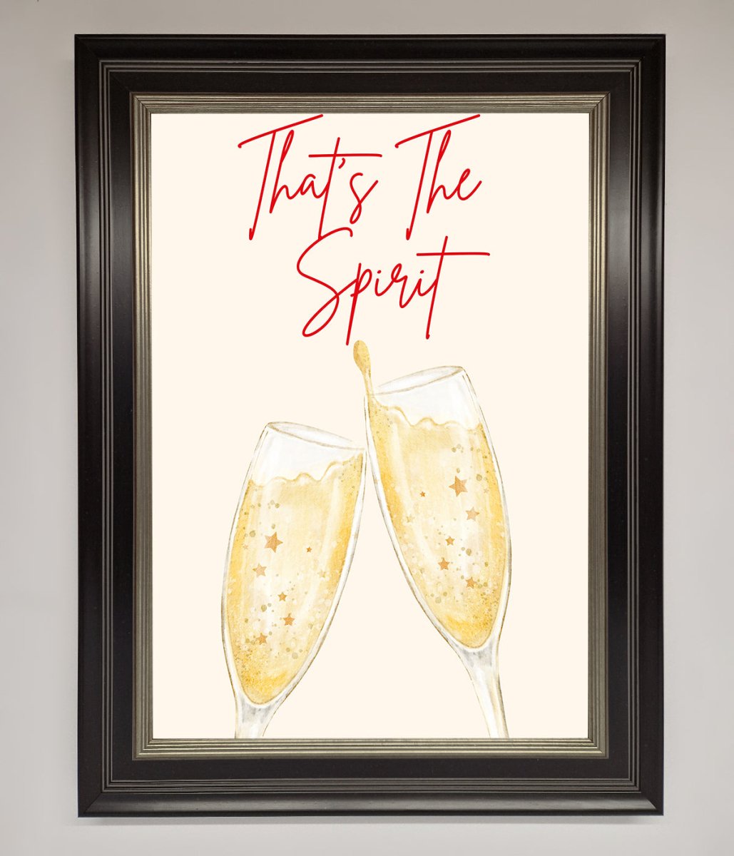 Thats The Spirit Framed Wall Art