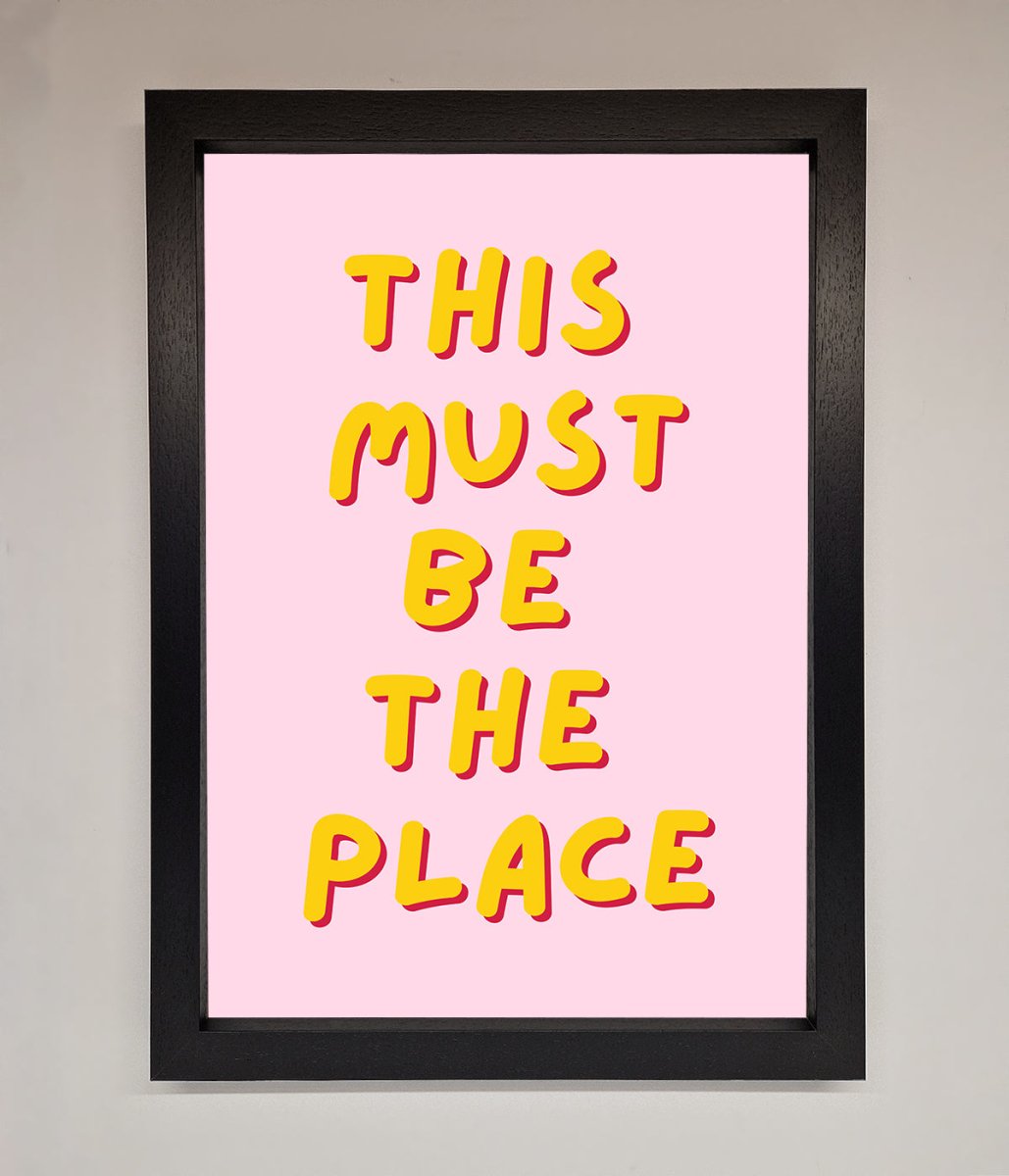 This Must Be The Place Framed Wall Art