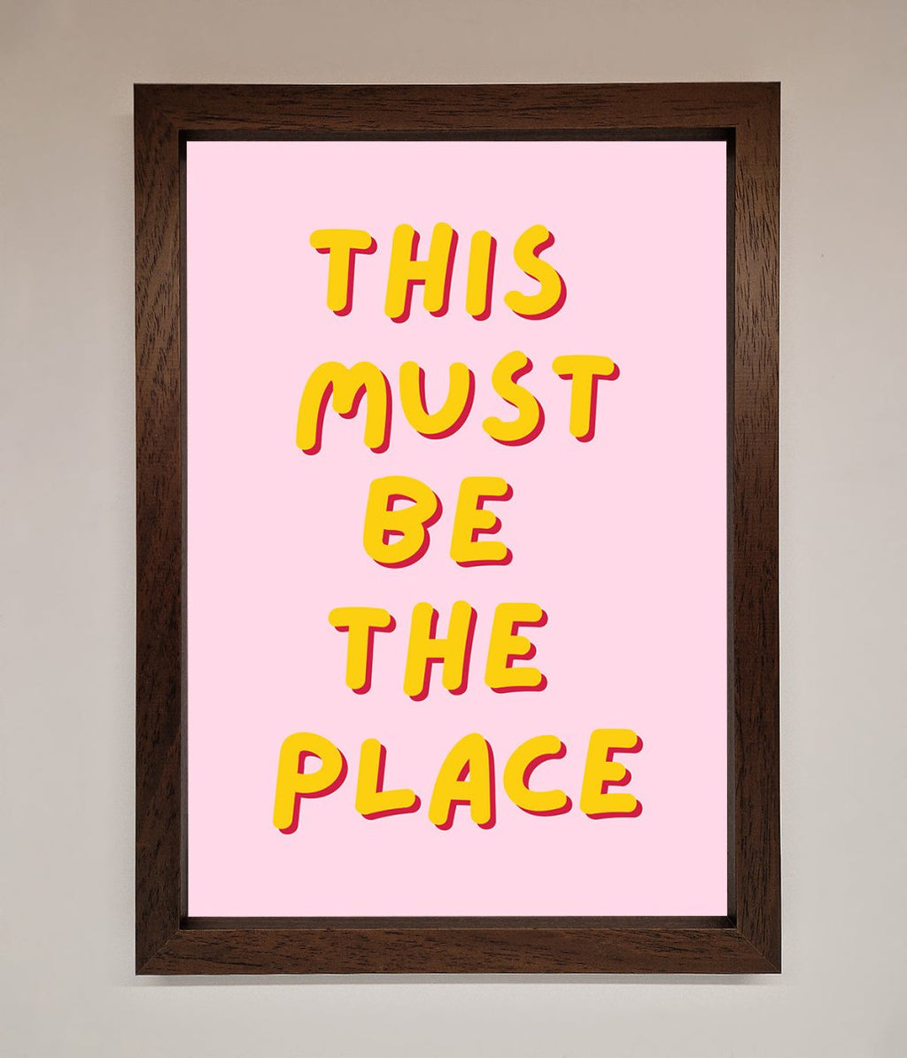 This Must Be The Place Framed Wall Art