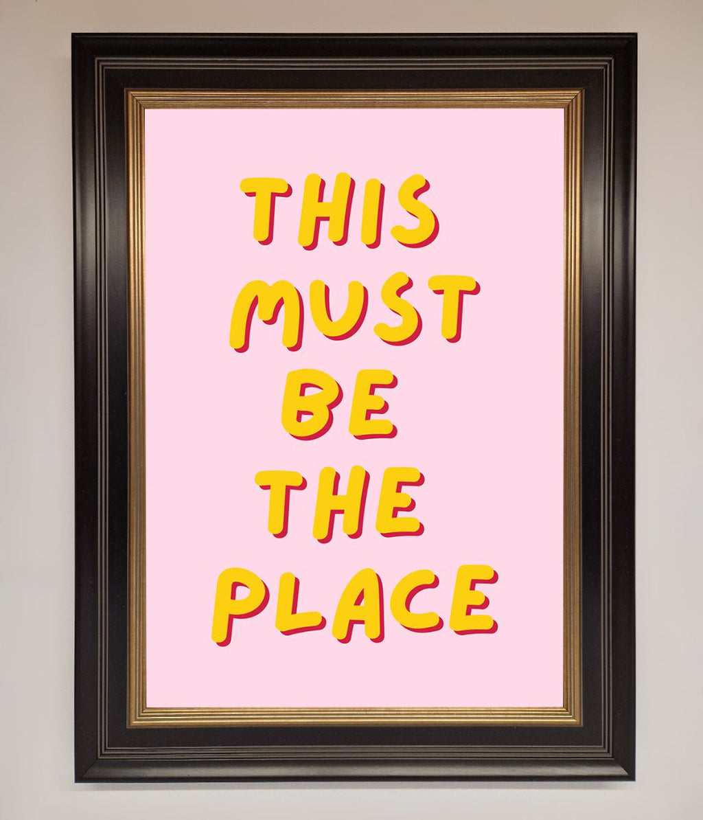 This Must Be The Place Framed Wall Art