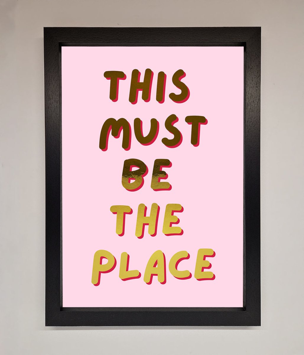 This Must Be The Place Pink Foil Print
