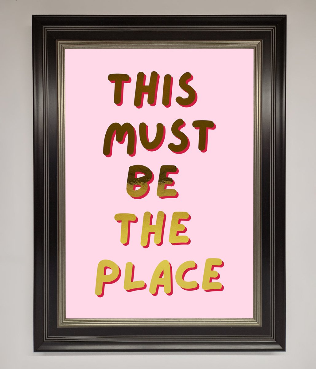 This Must Be The Place Pink Foil Print