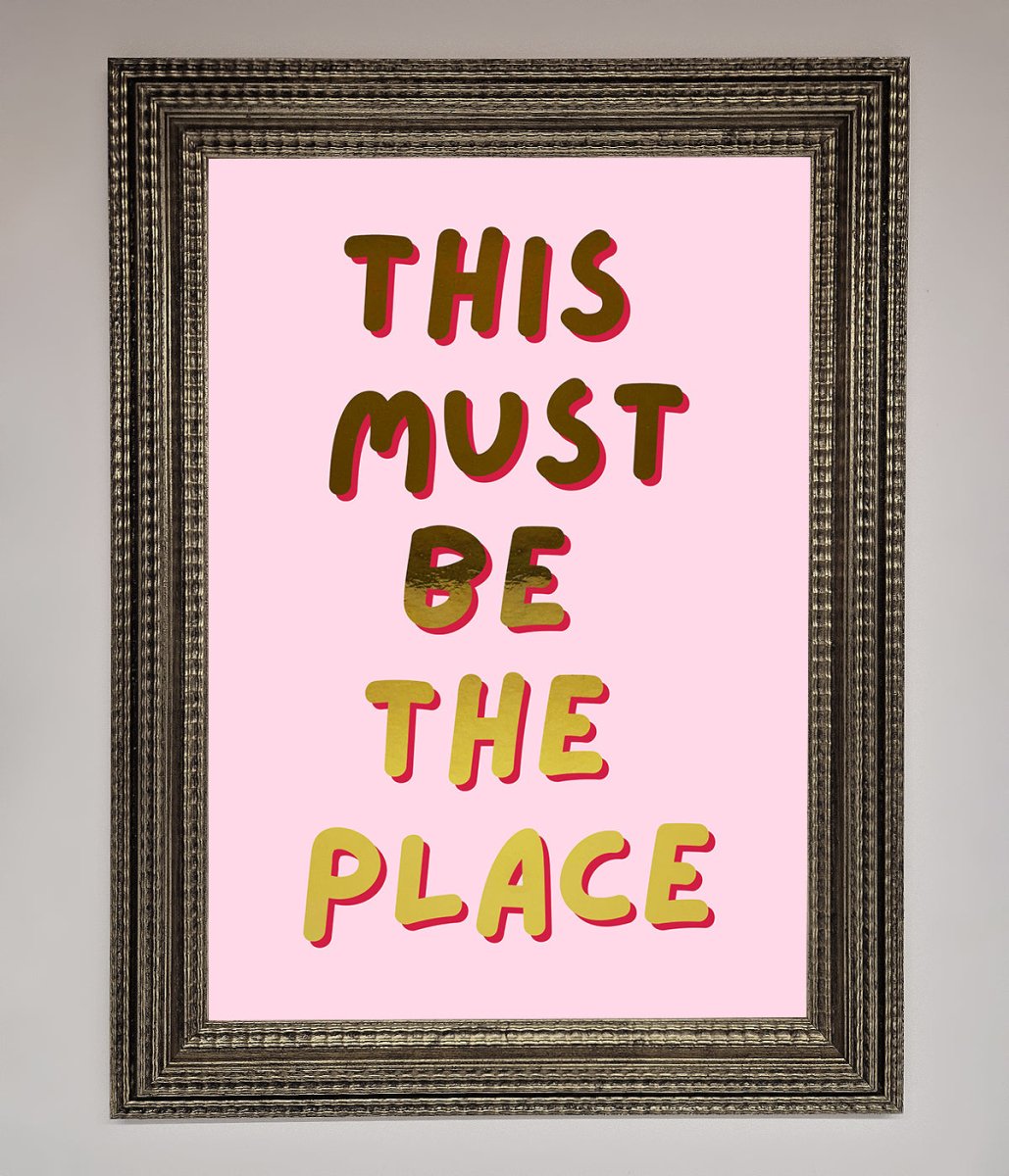 This Must Be The Place Pink Foil Print